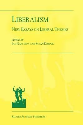 Liberalism: New Essays on Liberal Themes - cover