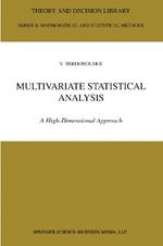 Multivariate Statistical Analysis: A High-Dimensional Approach