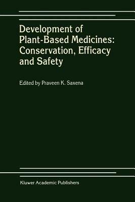 Development of Plant-Based Medicines: Conservation, Efficacy and Safety - cover
