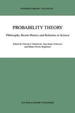 Probability Theory: Philosophy, Recent History and Relations to Science