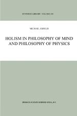 Holism in Philosophy of Mind and Philosophy of Physics