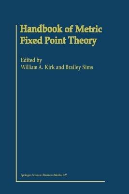 Handbook of Metric Fixed Point Theory - cover