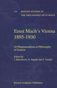 Ernst Mach's Vienna 1895-1930: Or Phenomenalism as Philosophy of Science - cover