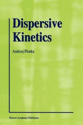 Dispersive Kinetics - Andrzej Plonka - cover