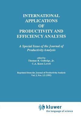 International Applications of Productivity and Efficiency Analysis: A Special Issue of the Journal of Productivity Analysis - cover