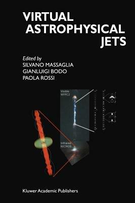 Virtual Astrophysical Jets: Theory Versus Observations - cover