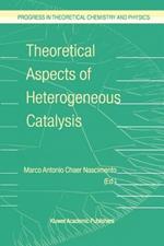Theoretical Aspects of Heterogeneous Catalysis