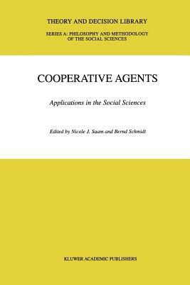 Cooperative Agents: Applications in the Social Sciences - cover