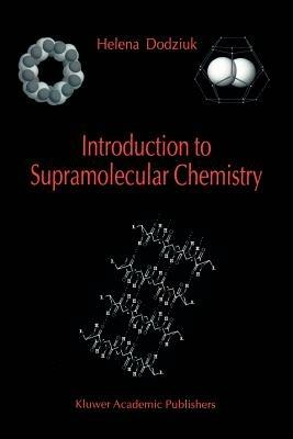 Introduction to Supramolecular Chemistry - Helena Dodziuk - cover