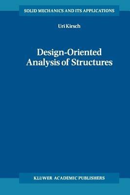 Design-Oriented Analysis of Structures: A Unified Approach - Uri Kirsch - cover