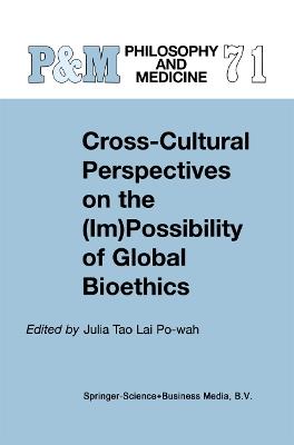 Cross-Cultural Perspectives on the (Im)Possibility of Global Bioethics - cover