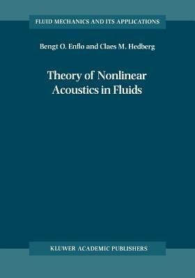 Theory of Nonlinear Acoustics in Fluids - B.O. Enflo,C.M. Hedberg - cover