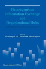 Heterogeneous Information Exchange and Organizational Hubs