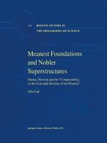 Meanest Foundations and Nobler Superstructures: Hooke, Newton and the Compounding of the Celestiall Motions of the Planetts