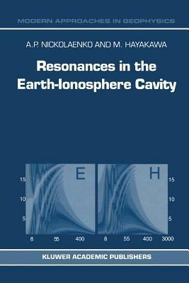 Resonances in the Earth-Ionosphere Cavity - A.P. Nickolaenko,M. Hayakawa - cover