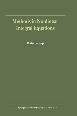 Methods in Nonlinear Integral Equations - R Precup - cover