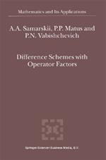 Difference Schemes with Operator Factors