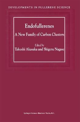Endofullerenes: A New Family of Carbon Clusters - cover