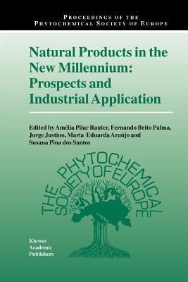 Natural Products in the New Millennium: Prospects and Industrial Application - cover