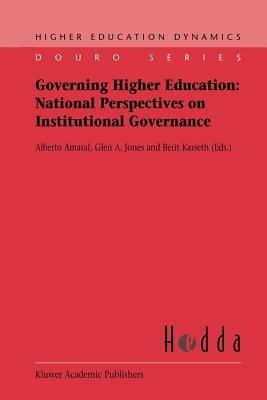 Governing Higher Education: National Perspectives on Institutional Governance - cover