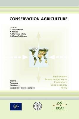 Conservation Agriculture: Environment, Farmers Experiences, Innovations, Socio-economy, Policy - cover