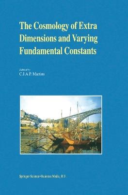 The Cosmology of Extra Dimensions and Varying Fundamental Constants: A JENAM 2002 Workshop Porto, Portugal 3–5 September 2002 - cover