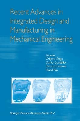 Recent Advances in Integrated Design and Manufacturing in Mechanical Engineering - cover
