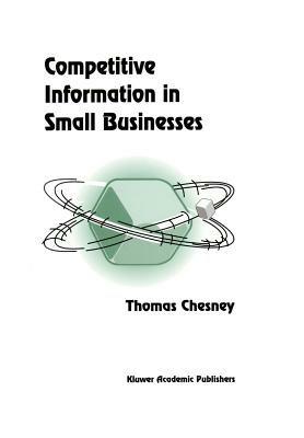 Competitive Information in Small Businesses - T. Chesney - cover