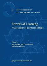 Travels of Learning: A Geography of Science in Europe