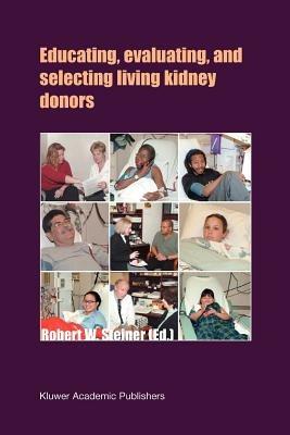 Educating, Evaluating, and Selecting Living Kidney Donors - cover