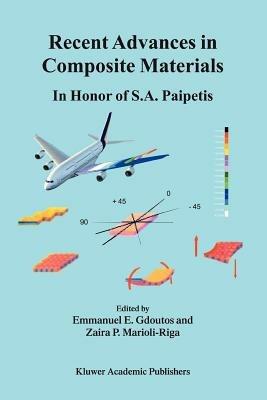 Recent Advances in Composite Materials: In Honor of S.A. Paipetis - cover