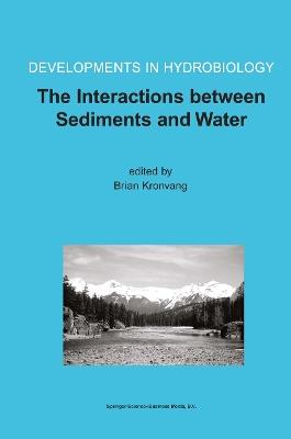 The Interactions between Sediments and Water: Proceedings of the 9th International Symposium on the Interactions between Sediments and Water, held 5–10 May 2002 in Banff, Alberta, Canada - cover