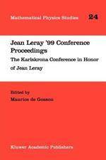 Jean Leray ’99 Conference Proceedings: The Karlskrona Conference in Honor of Jean Leray