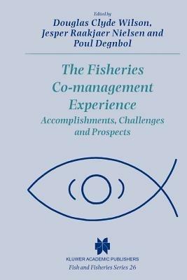 The Fisheries Co-management Experience: Accomplishments, Challenges and Prospects - cover