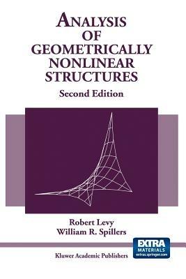 Analysis of Geometrically Nonlinear Structures - Robert Levy,William R. Spillers - cover