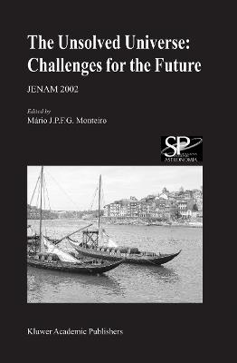The Unsolved Universe: Challenges for the Future: JENAM 2002 - cover
