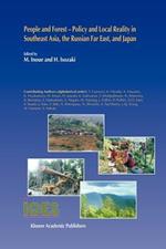 People and Forest — Policy and Local Reality in Southeast Asia, the Russian Far East, and Japan