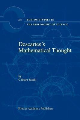 Descartes’s Mathematical Thought - C. Sasaki - cover
