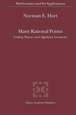 Many Rational Points: Coding Theory and Algebraic Geometry - N.E. Hurt - cover