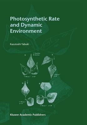 Photosynthetic Rate and Dynamic Environment - Kazutoshi Yabuki - cover