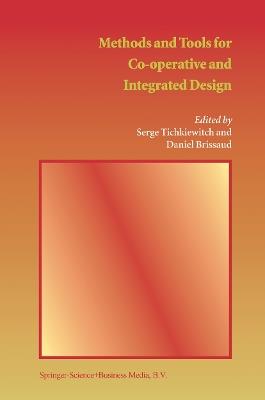 Methods and Tools for Co-operative and Integrated Design - cover