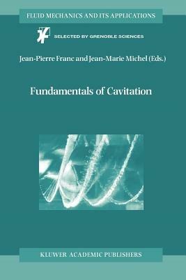 Fundamentals of Cavitation - Jean-Pierre Franc,Jean-Marie Michel - cover