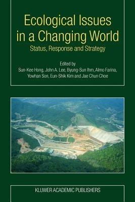 Ecological Issues in a Changing World: Status, Response and Strategy - cover