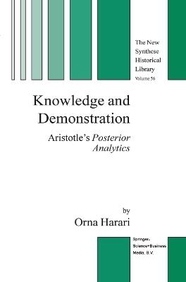 Knowledge and Demonstration: Aristotle’s Posterior Analytics - Orna Harari - cover