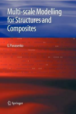 Multi-scale Modelling for Structures and Composites - G. Panasenko - cover