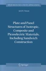 Plate and Panel Structures of Isotropic, Composite and Piezoelectric Materials, Including Sandwich Construction
