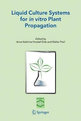 Liquid Culture Systems for in vitro Plant Propagation - cover