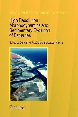 High Resolution Morphodynamics and Sedimentary Evolution of Estuaries - cover