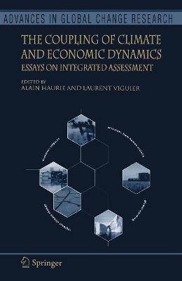 The Coupling of Climate and Economic Dynamics: Essays on Integrated Assessment - cover