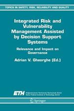 Integrated Risk and Vulnerability Management Assisted by Decision Support Systems: Relevance and Impact on Governance